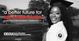 Image of a woman wearing her graduation uniform with a text on the image showing “a better future for all Americans” a statement by Steve Gunderson - President of CECU and CECU logo at the bottom