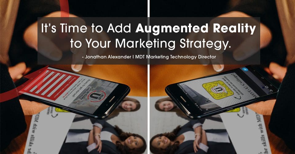 Add Augmented Reality To Your Marketing Strategy Mdt Marketing 